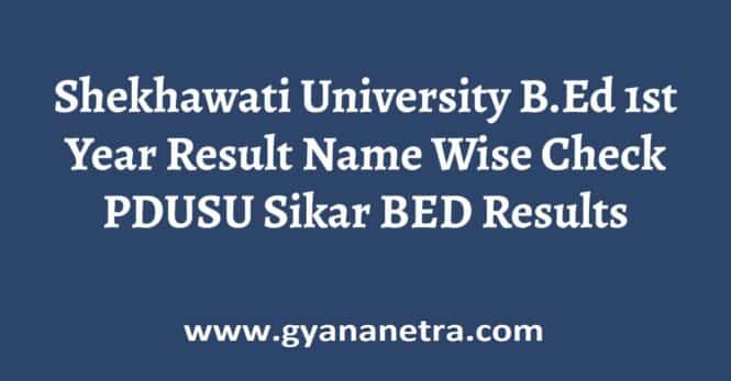 Shekhawati University BED 1st Year Result
