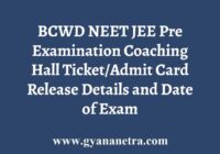 BCWD NEET JEE Pre Examination Coaching Hall Ticket