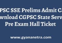 CGPSC SSE Prelims Admit Card Exam Date