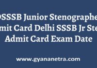 DSSSB Junior Stenographer Admit Card Exam Date