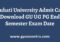 Gauhati University Admit Card Semester Exam Date