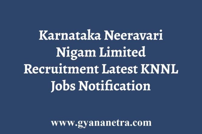 Karnataka Neeravari Nigam Limited Recruitment