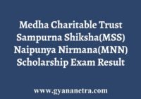 Medha Charitable Trust MSS MNN Result