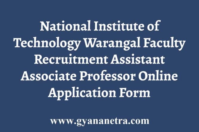 NIT Warangal Faculty Recruitment