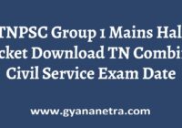 TNPSC Group 1 Mains Hall Ticket Exam Date