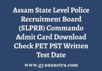 Assam SLPRB Commando Admit Card