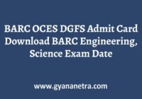 BARC OCES DGFS Admit Card Exam Date