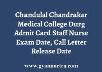 Chandulal Chandrakar Medical College Admit Card