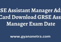 GRSE Assistant Manager Admit Card Exam Date