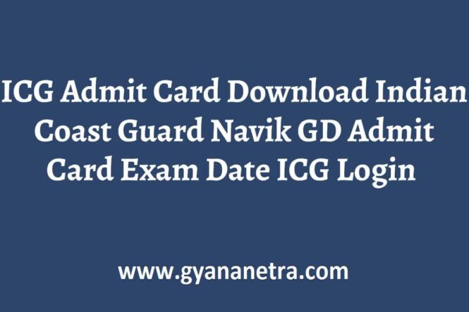 ICG Admit Card Navik Exam Date