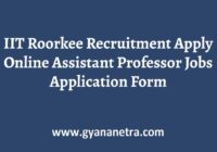 IIT Roorkee Recruitment Online Application Form