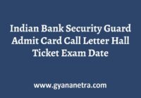 Indian Bank Security Guard Admit Card Exam Date