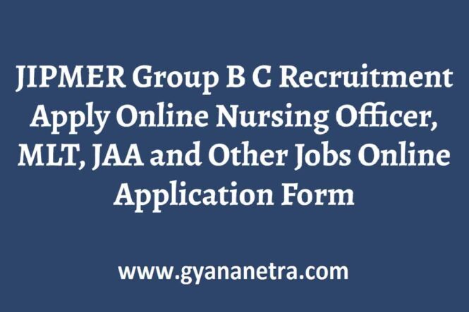 JIPMER Group B C Recruitment Notification