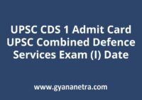 UPSC CDS 1 Admit Card Exam Date