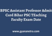 BPSC Assistant Professor Admit Card Exam Date