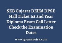 SEB Gujarat DELED DPSE Admit Card
