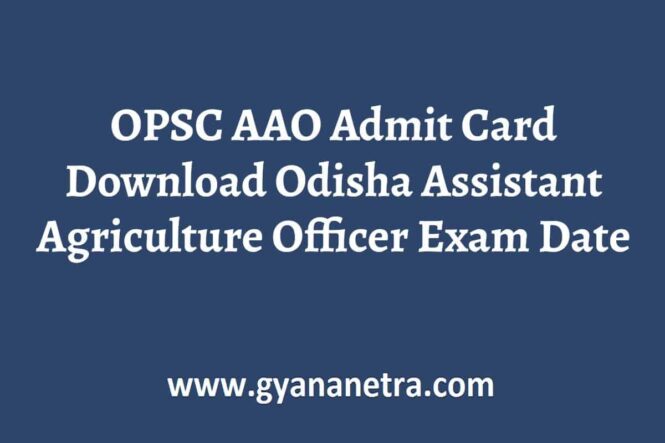 OPSC AAO Admit Card Exam Date