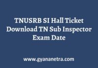 TNUSRB SI Hall Ticket Exam Date