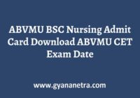 ABVMU BSC Nursing Admit Card Exam Date