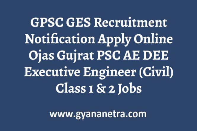 GPSC GES Recruitment Notification