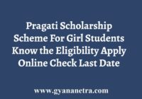 Pragati Scholarship Scheme For Girl Students