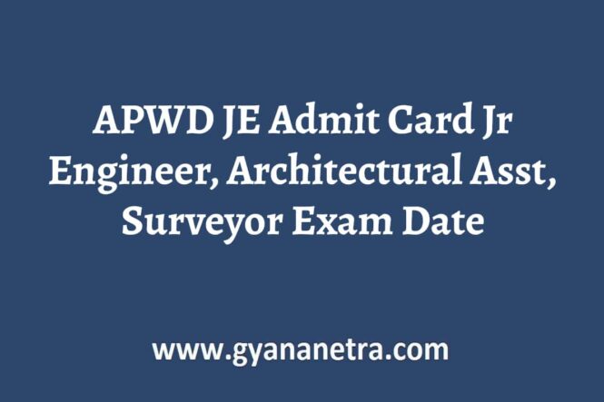 APWD JE Admit Card Exam Date