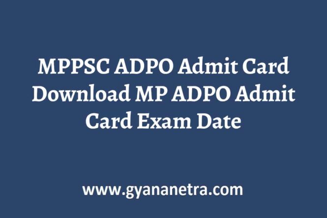 MPPSC ADPO Admit Card Exam Date
