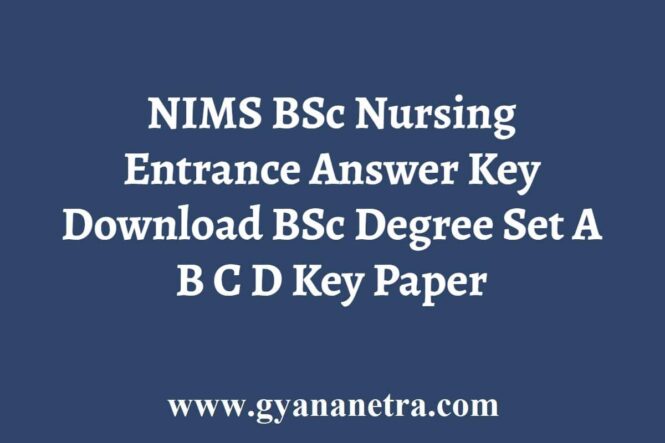 NIMS BSc Nursing Entrance Answer Key