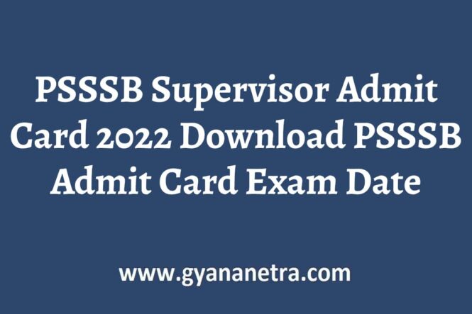 PSSSB Supervisor Admit Card Exam Date