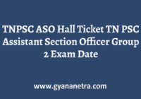 TNPSC ASO Hall Ticket Group 2 Exam