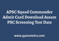 APSC Squad Commander Admit Card