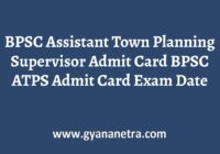 BPSC Assistant Town Planning Supervisor Admit Card Exam Date