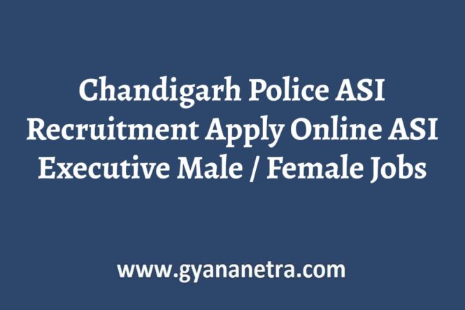 Chandigarh Police ASI Recruitment Apply Online