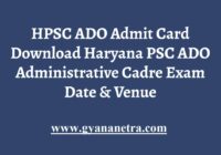 HPSC ADO Admit Card Exam Date