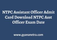 NTPC Assistant Officer Admit Card Exam Date