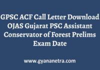 OJAS GPSC ACF Call Letter Exam Date