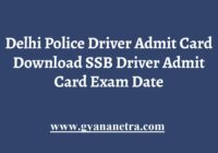 SSB Delhi Police Driver Admit Card Exam Date