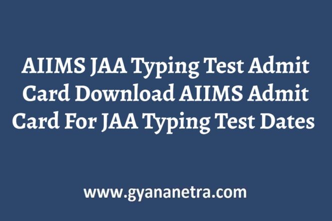 AIIMS JAA Typing Test Admit Card
