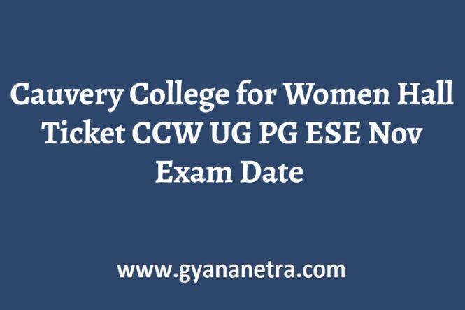 Cauvery College for Women Hall Ticket ESE Exam