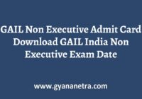 GAIL Non Executive Admit Card Exam Date