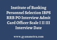 IBPS RRB PO Interview Admit Card
