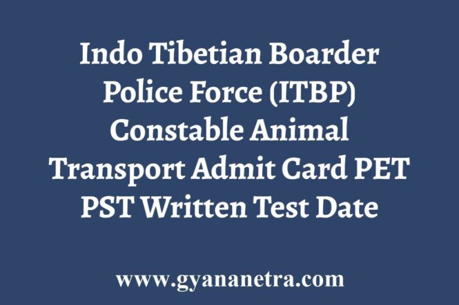 ITBP Animal Transport Constable Admit Card