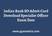 Indian Bank SO Admit Card Exam Date