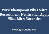 Purvi Champaran Vikas Mitra Recruitment