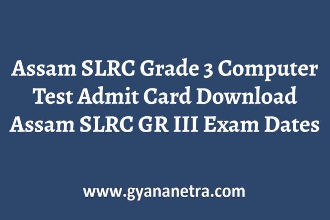 Assam SLRC Grade 3 Computer Test Admit Card