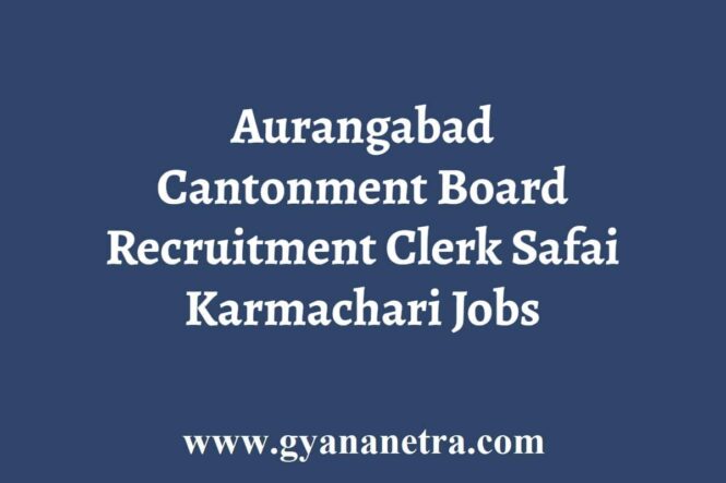 Aurangabad Cantonment Board Recruitment