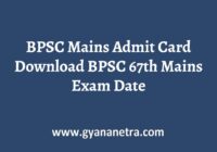 BPSC Mains Admit Card CCE Exam Date