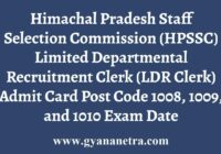 HPSSC LDR Clerk Admit Card Post Code 1008 10009 1010