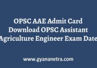 OPSC AAE Admit Card Exam Date
