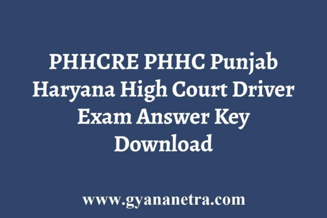 PHHCRE PHHC Punjab Haryana High Court Driver Exam Answer Key